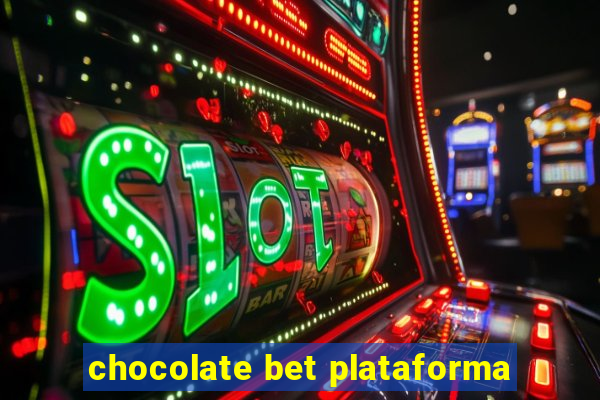 chocolate bet plataforma